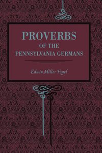 bokomslag Proverbs of the Pennsylvania Germans