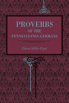 bokomslag Proverbs of the Pennsylvania Germans
