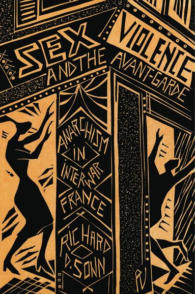 bokomslag Sex, Violence, and the Avant-Garde