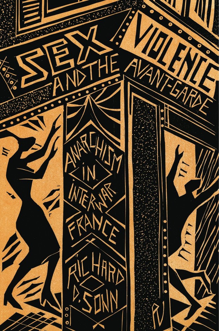 Sex, Violence, and the Avant-Garde 1