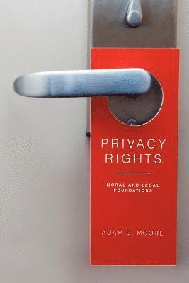 Adam D. Moore - Privacy Rights, Häftad