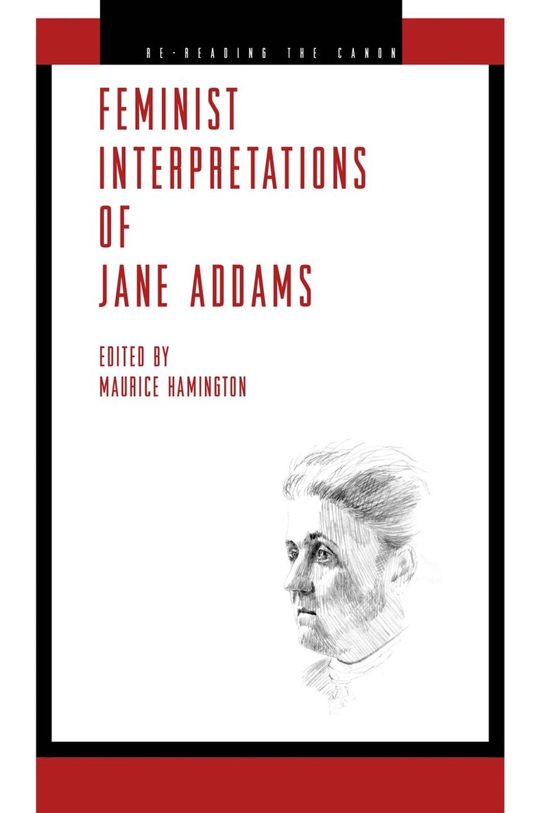 Feminist Interpretations of Jane Addams 1