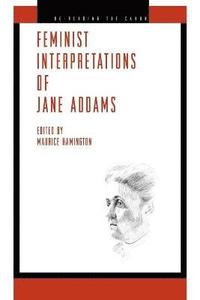 bokomslag Feminist Interpretations of Jane Addams