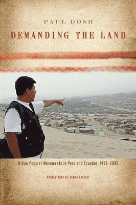 Paul Dosh, Macalester College) Dosh, Paul (Assistant Professor of Political Science - Demanding the Land, Häftad