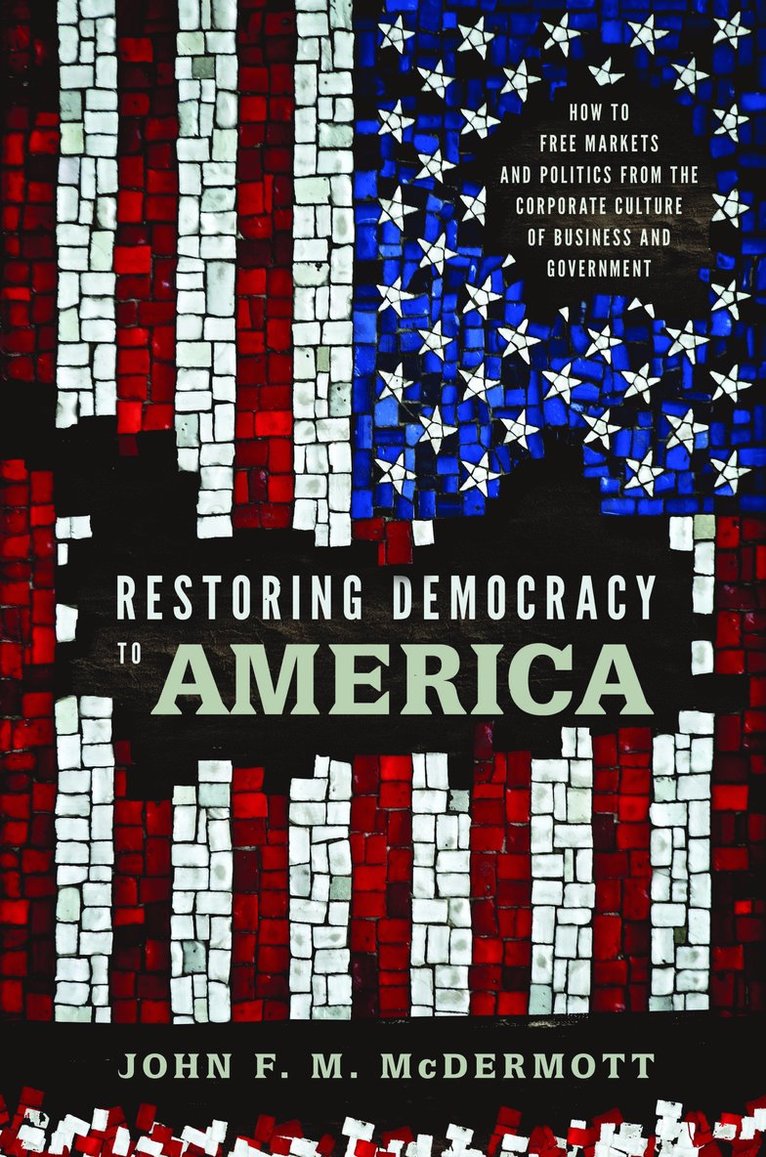 Restoring Democracy to America