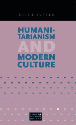 Humanitarianism and Modern Culture 1