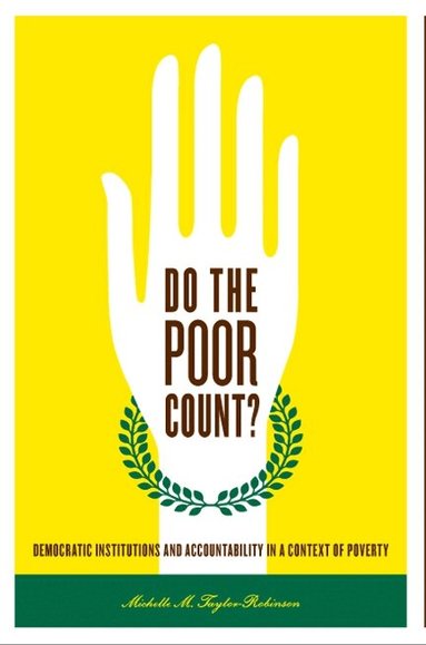 Michelle  M. Taylor-Robinson - Do the Poor Count?, Inbunden