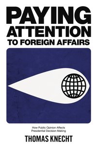 bokomslag Paying Attention to Foreign Affairs