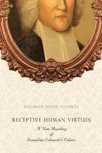 bokomslag Receptive Human Virtues