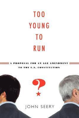 Too Young to Run? 1