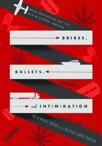 bokomslag Bribes, Bullets, and Intimidation