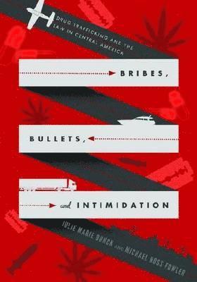 Bribes, Bullets, and Intimidation 1