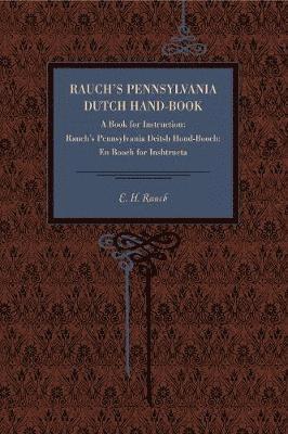 Rauch's Pennsylvania Dutch Hand-Book 1