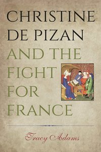 bokomslag Christine de Pizan and the Fight for France