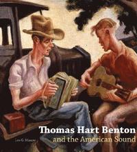 bokomslag Thomas Hart Benton and the American Sound