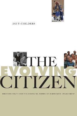 Jay P. Childers, Jay P. (University of Kansas) Childers - Evolving Citizen, Häftad