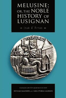 Melusine; or, The Noble History of Lusignan 1