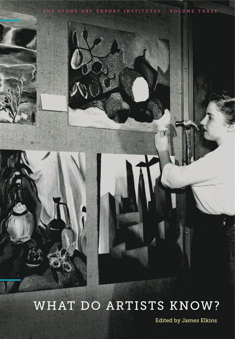James Elkins - What Do Artists Know?, Häftad