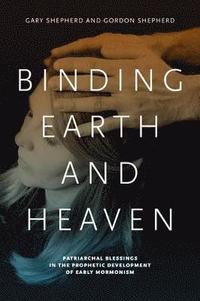 bokomslag Binding Earth and Heaven