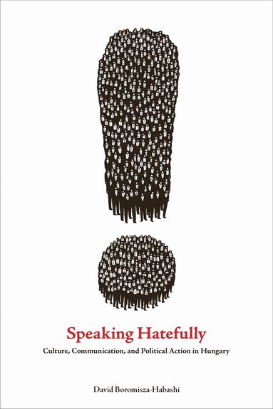 David Boromisza-Habashi - Speaking Hatefully, Inbunden