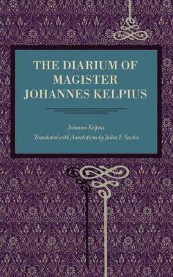 The Diarium of Magister Johannes Kelpius 1