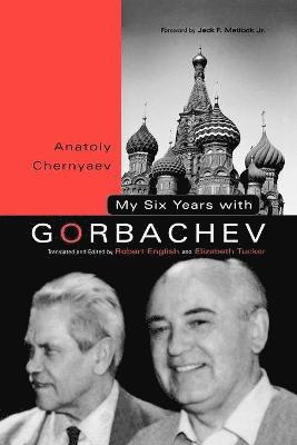 My Six Years with Gorbachev 1