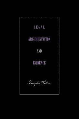 Legal Argumentation and Evidence 1