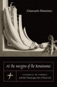bokomslag At the Margins of the Renaissance