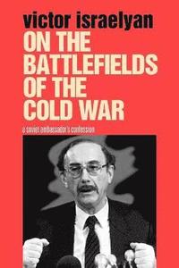 bokomslag On the Battlefields of the Cold War