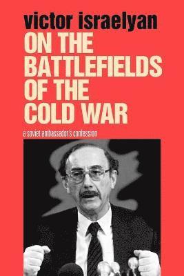 On the Battlefields of the Cold War 1