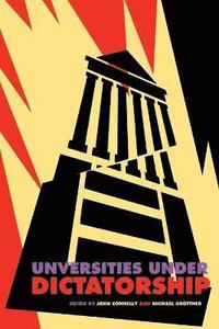 bokomslag Universities Under Dictatorship