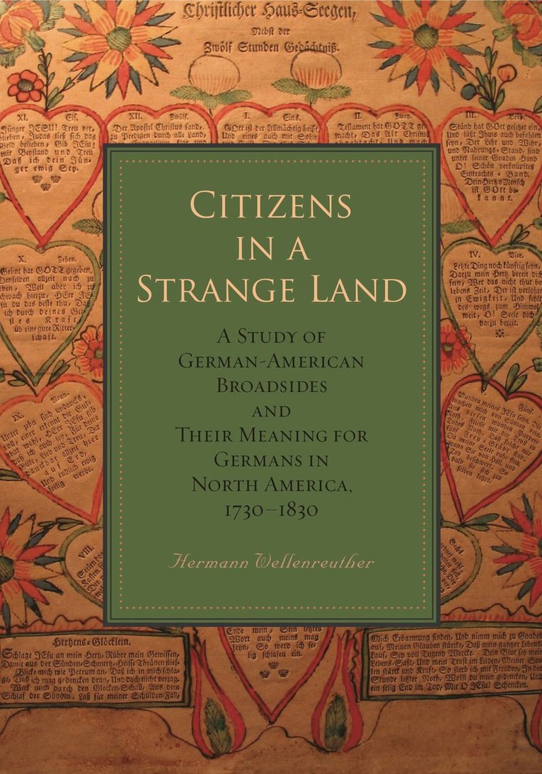 Hermann Wellenreuther, Hermann (Professor of Modern History at the Georg-August-University in Gottingen) Wellenreuther - Citizens in a Strange Land, Inbunden