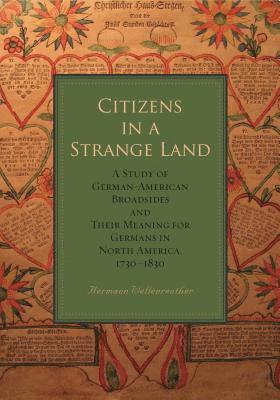 Hermann Wellenreuther, Hermann (Professor of Modern History at the Georg-August-University in Gottingen) Wellenreuther - Citizens in a Strange Land, Häftad