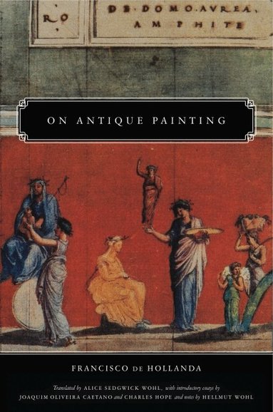 Francisco de Hollanda - On Antique Painting, Häftad