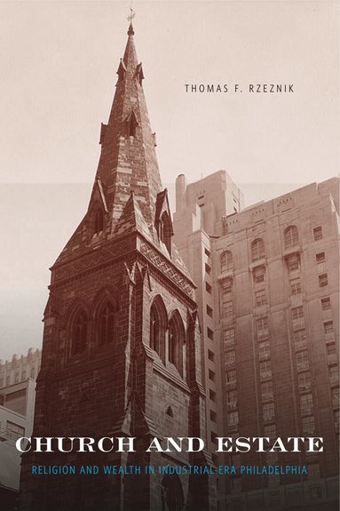 Thomas F. Rzeznik - Church and Estate, Inbunden