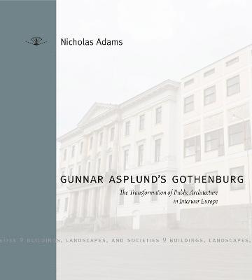 Gunnar Asplund's Gothenburg 1