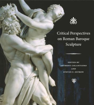 Critical Perspectives on Roman Baroque Sculpture 1