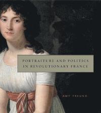 bokomslag Portraiture and Politics in Revolutionary France