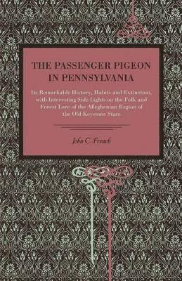 bokomslag The Passenger Pigeon in Pennsylvania