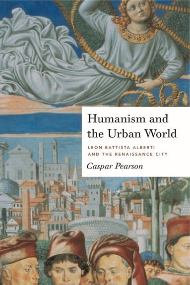 Caspar Pearson - Humanism and the Urban World, Häftad
