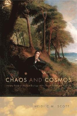 Heidi C. M. Scott, Florida International University) Scott, Heidi C. M. (Assistant Professor of English - Chaos and Cosmos, Inbunden