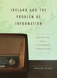 bokomslag Ireland and the Problem of Information