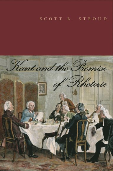 bokomslag Kant and the Promise of Rhetoric