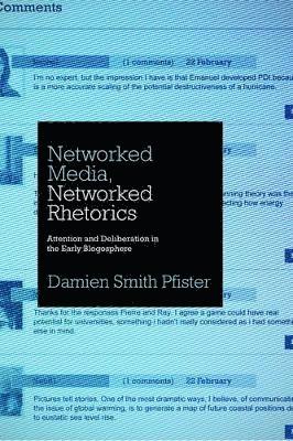 Networked Media, Networked Rhetorics 1