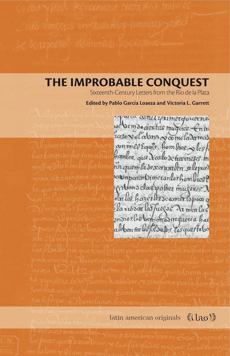 Pablo García Loaeza, Victoria L. Garrett, Pablo (West Virginia University) Garcia Loaeza, Victoria L. (West Virginia University) Garrett - Improbable Conquest, Häftad