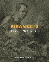 Heather Hyde Minor, Heather Hyde (University of Notre Dame) Minor - Piranesi’s Lost Words, Inbunden