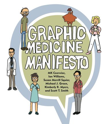 bokomslag Graphic Medicine Manifesto