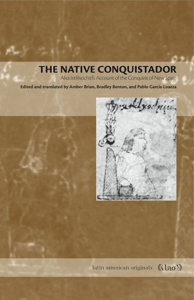Amber Brian, Bradley Benton, Pablo García Loaeza - Native Conquistador, Häftad