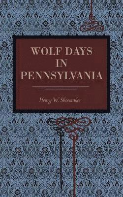 bokomslag Wolf Days in Pennsylvania