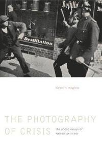 bokomslag The Photography of Crisis